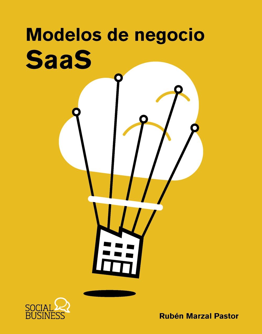 Portada de «Modelos de negocio SaaS», de Rubén Marzal Pastor